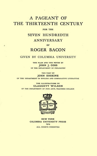 A Pageant of The Thirteenth Century for the SEven Hundredth Anniversary of Roger Bacon.